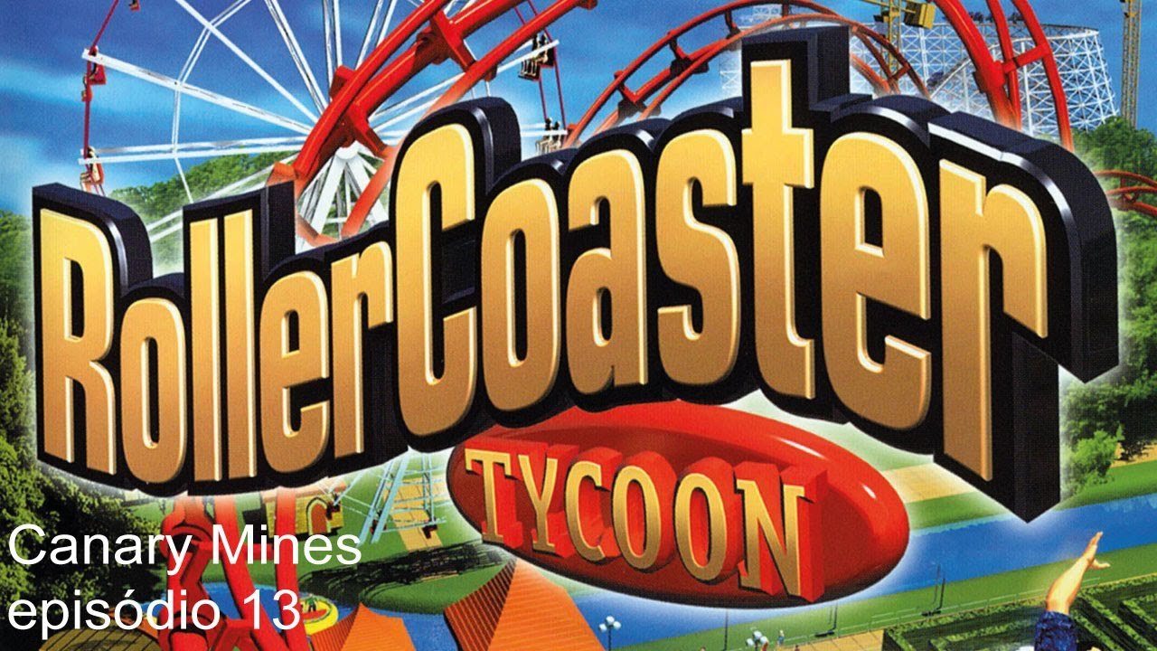 Você está visualizando atualmente Roller Coaster Tycoon – Cenário: Canary Mines Episódio 13