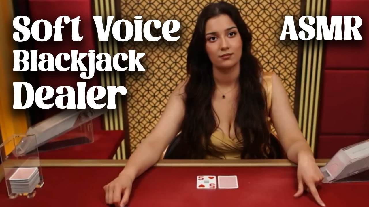 Você está visualizando atualmente Unintentional ASMR | Blackjack Dealer With a Very Soft Voice