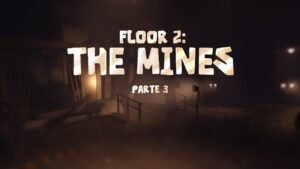 Leia mais sobre o artigo Doors The Mines parte 3! E mais uma vez as minas voltaram (esse jogo tá meio difícil né)